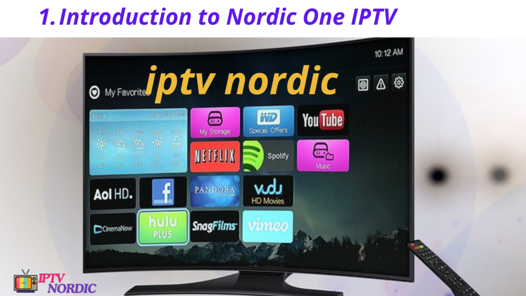 Introduction to Nordic One IPTV