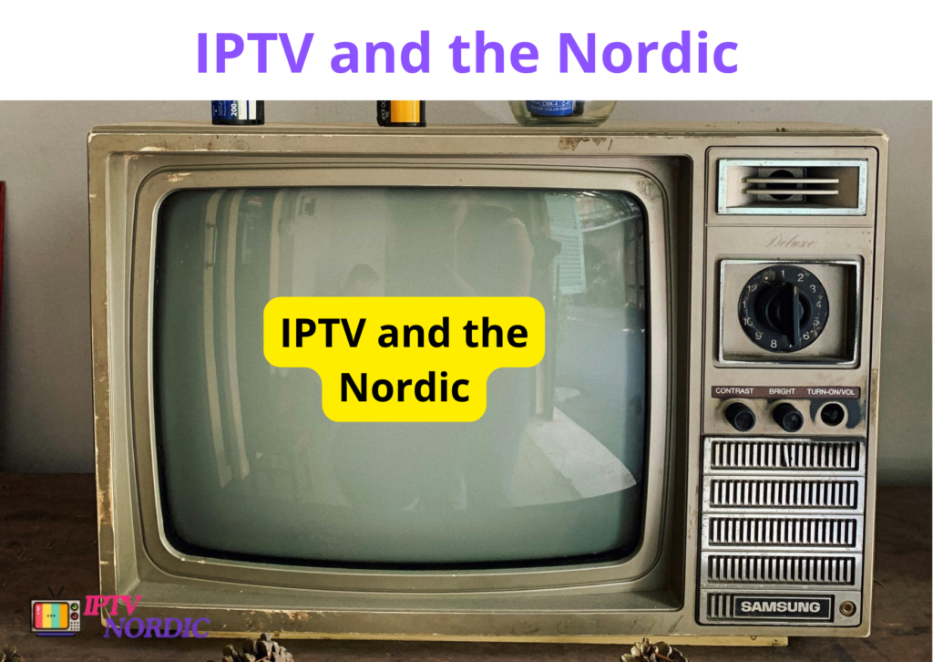 IPTV and the Nordic
