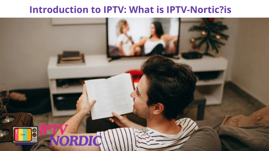 is IPTV-Nortic?