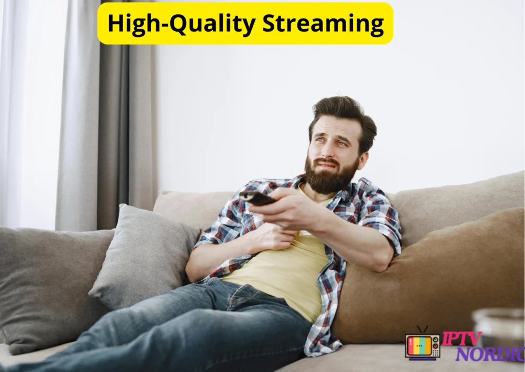 High-Quality Streaming